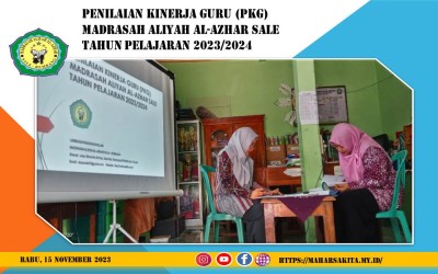 Penilaian Kinerja Guru (PKG) Tahun Pelajaran 2023/2024: MA. Al-Azhar Sale Wujudkan Pendidik yang Profesional & Berkualitas
